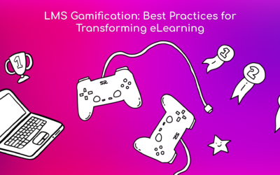 LMS Gamification: Best Practices for Transforming E-Learning